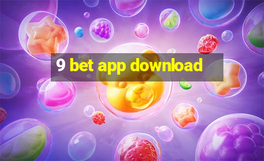 9 bet app download