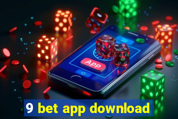 9 bet app download