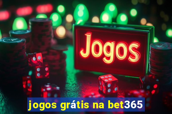 jogos grátis na bet365