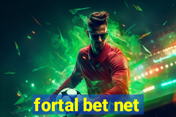 fortal bet net