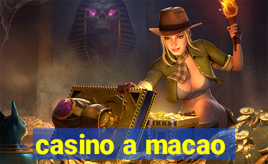 casino a macao