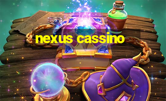 nexus cassino