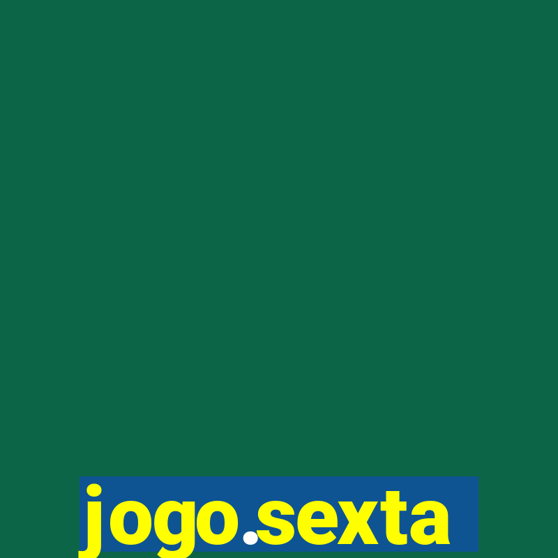 jogo.sexta