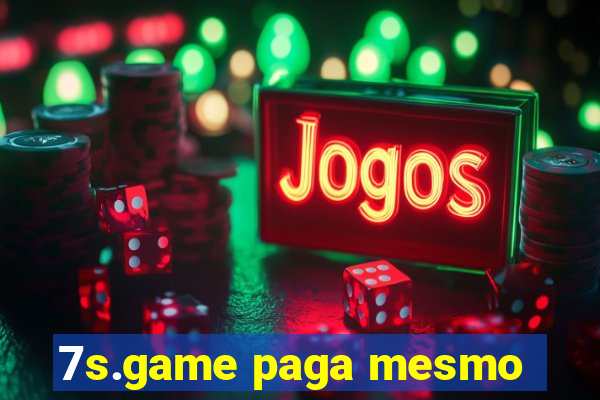 7s.game paga mesmo