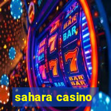 sahara casino