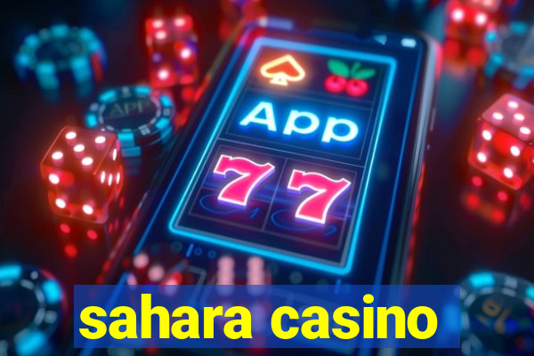 sahara casino