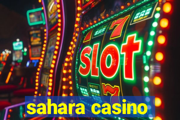 sahara casino