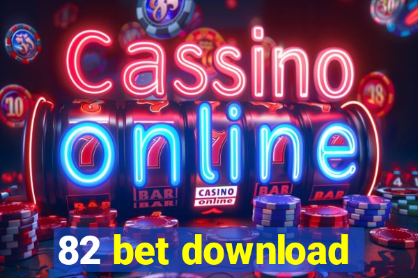 82 bet download