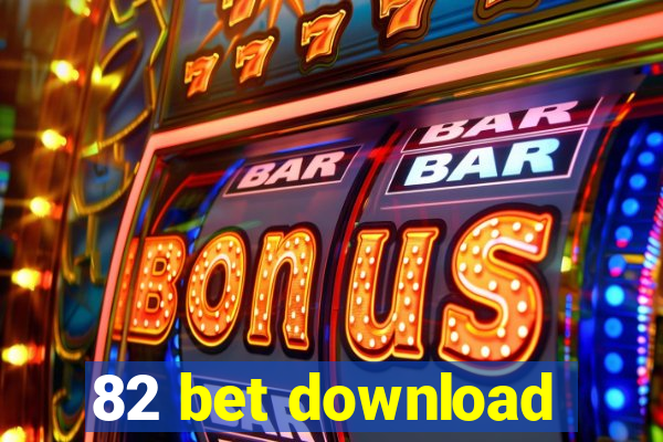 82 bet download