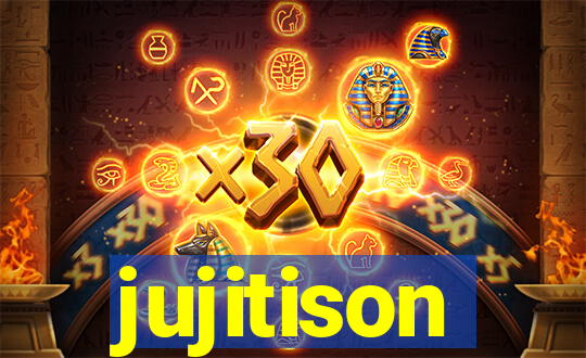 jujitison