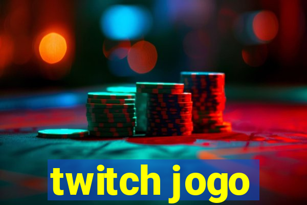 twitch jogo