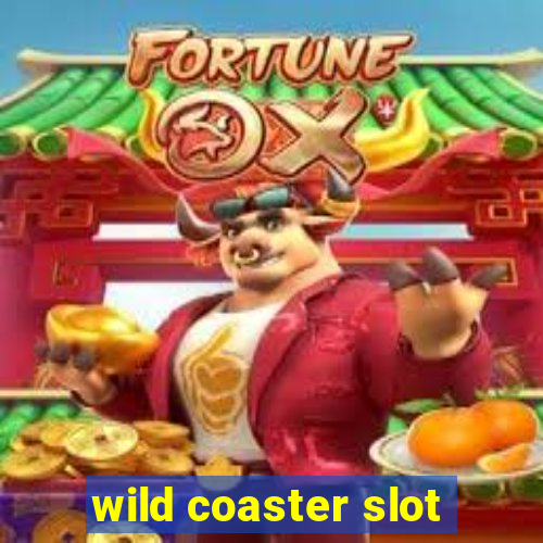 wild coaster slot