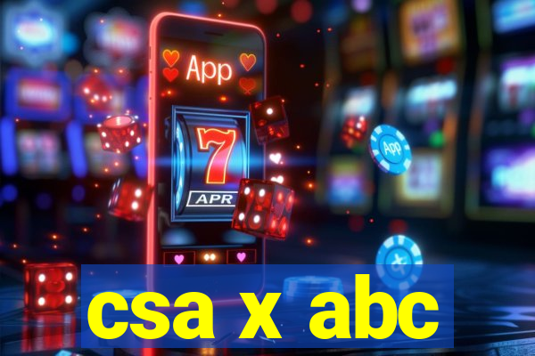 csa x abc