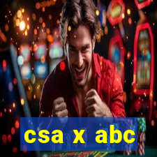 csa x abc