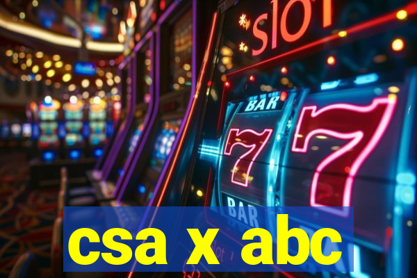 csa x abc