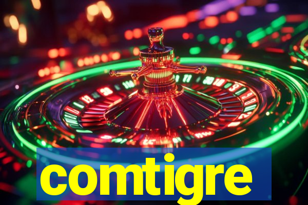 comtigre