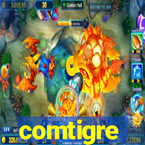 comtigre