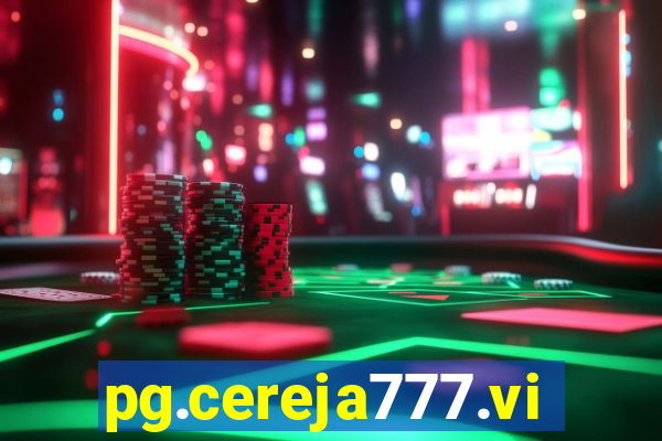 pg.cereja777.vip