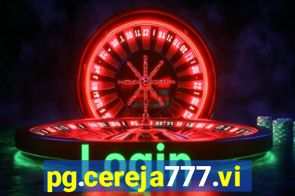 pg.cereja777.vip