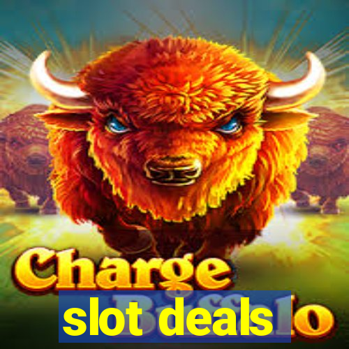 slot deals