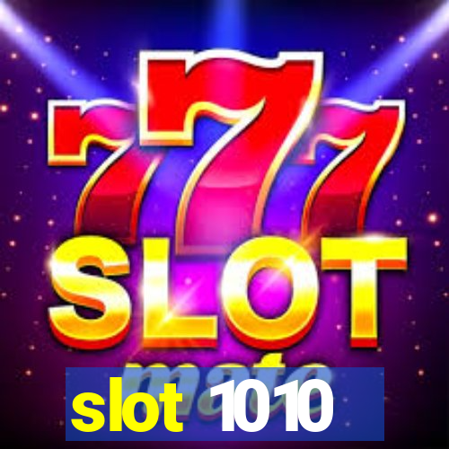 slot 1010