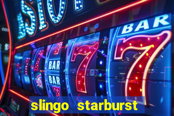 slingo starburst slot game