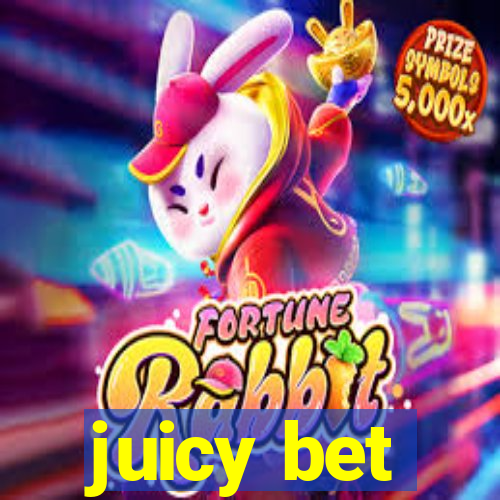 juicy bet