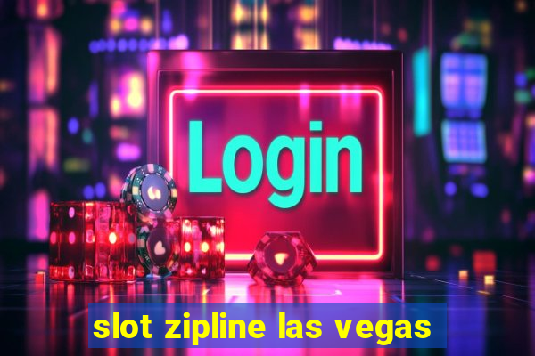 slot zipline las vegas