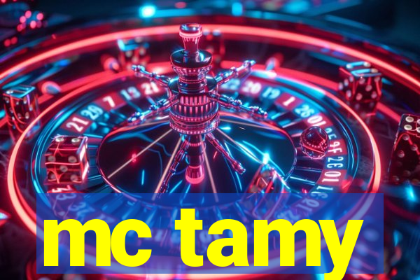 mc tamy