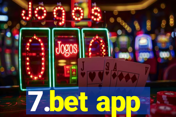 7.bet app