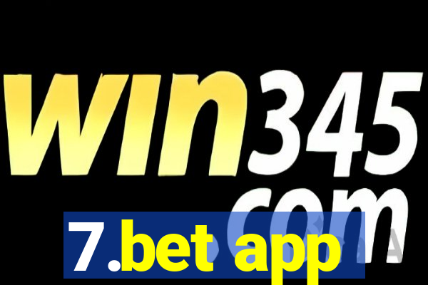 7.bet app