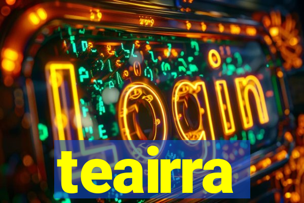 teairra