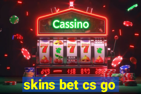 skins bet cs go