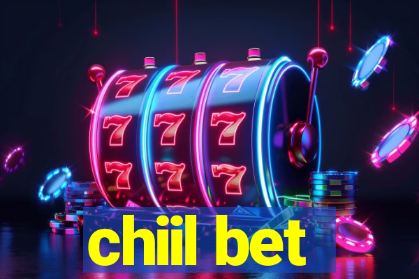 chiil bet