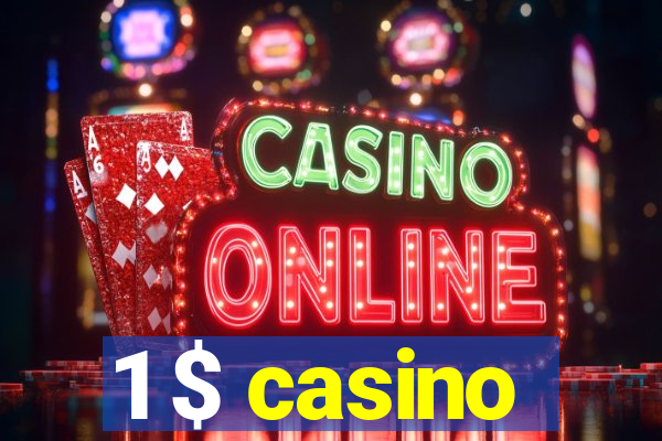 1 $ casino