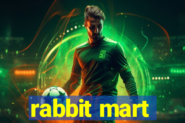 rabbit mart