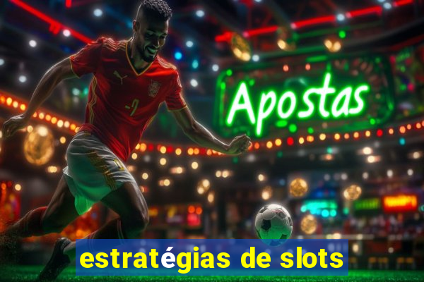 estratégias de slots