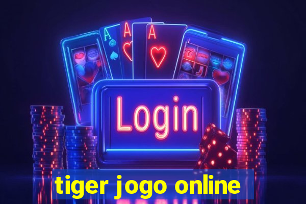 tiger jogo online