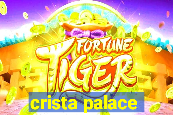 crista palace