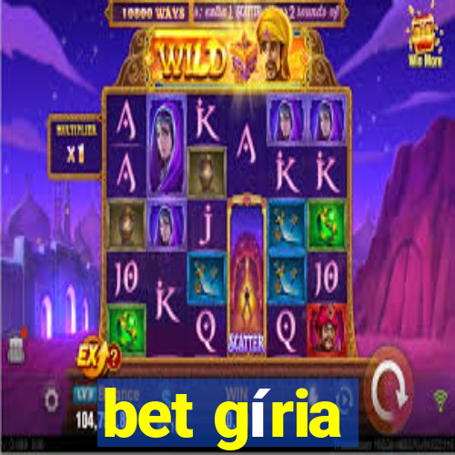 bet gíria