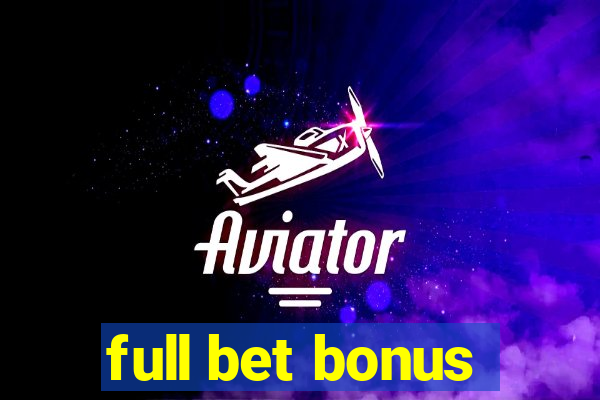 full bet bonus