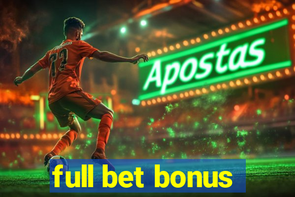 full bet bonus