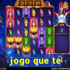 jogo que te