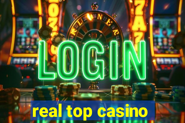 real top casino