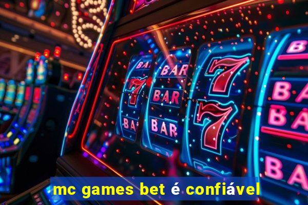 mc games bet é confiável