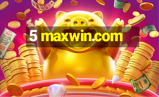 5 maxwin.com