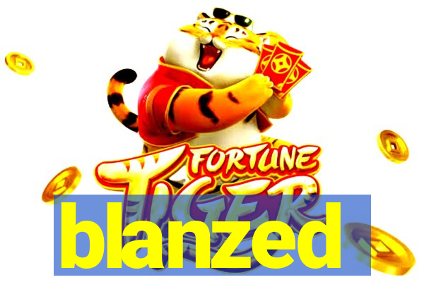 blanzed