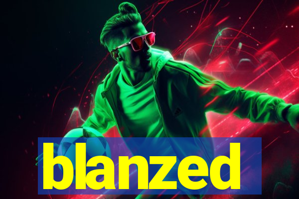 blanzed