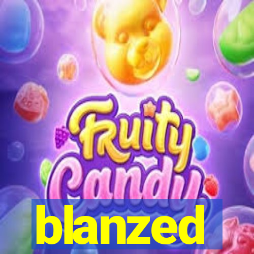 blanzed