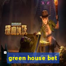 green house bet